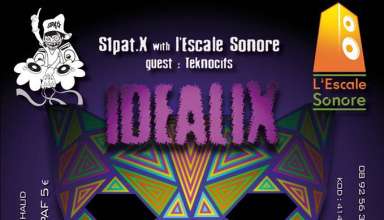 Idealix Les associations musicales S1Patx et L'Escale Sonore organisent, le Samedi 6 Octobre, dans un lieu encore inconnu autour de Blois, dans 2 salles, 2 ambiances avec 2 sound systems.