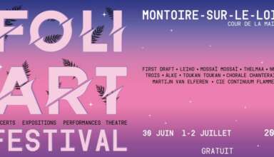 foliart 23 montoire Le festival FOLIART est un événement pluridisciplinaire qui se déroule gratuitement dans la cour de la mairie de Montoire-sur-le-Loir les 30 juin, 1er et 2 juillet.